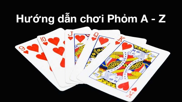 hướng dẫn chơi phỏm