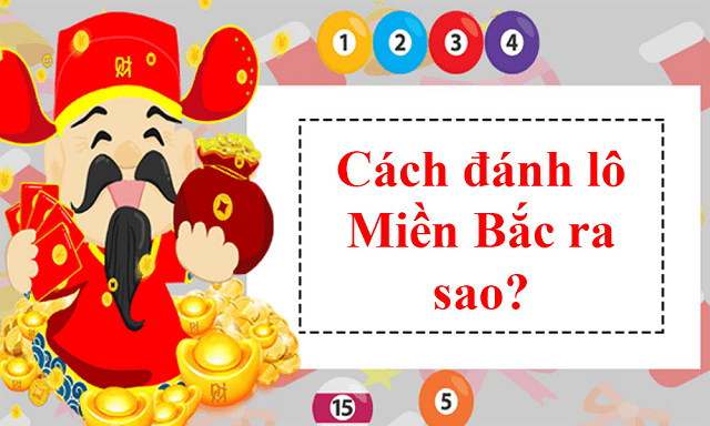 Cách đánh lô đề miền bắc